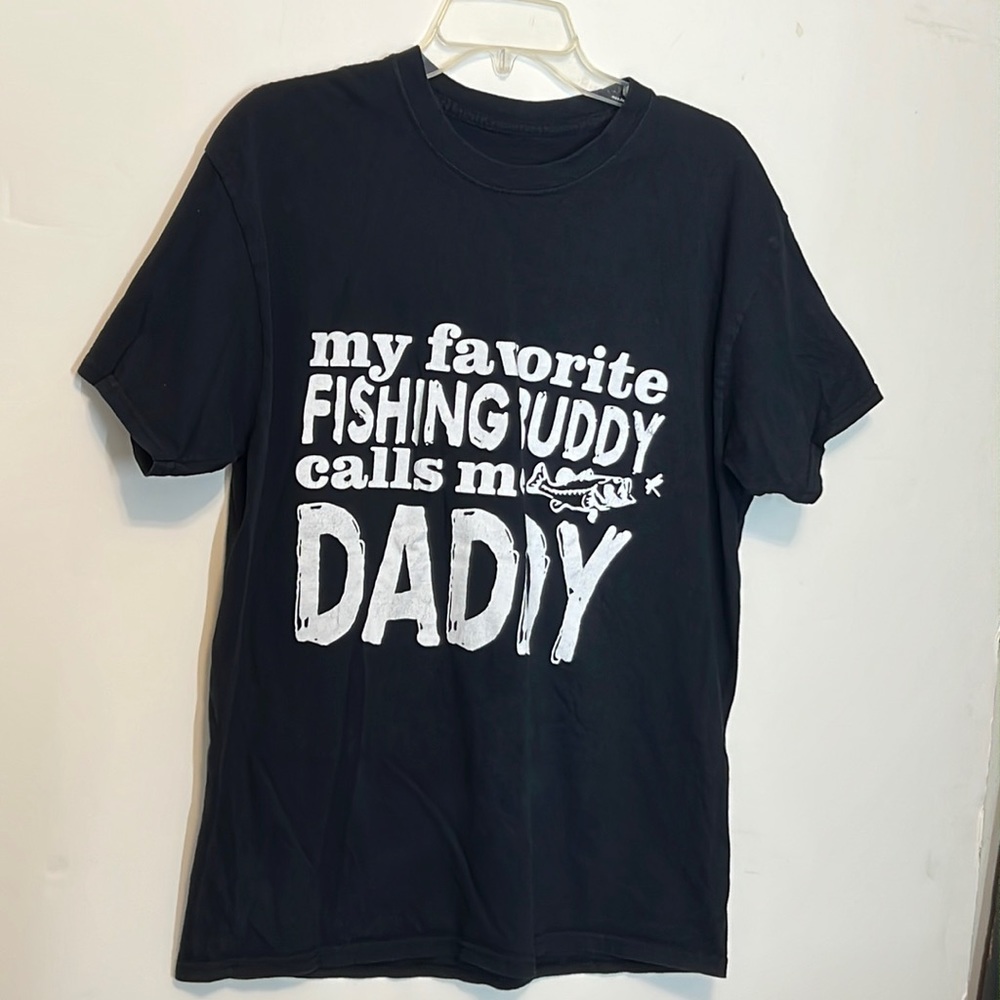 ⭐️ Short sleeve crew neck black tee my favorite Fishing Buddy calls me Daddy L